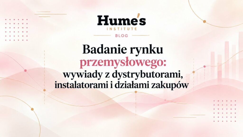 Badania rynku przemysłowego w praktyce