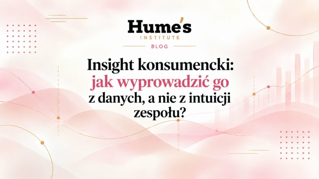 Insight konsumencki: jak go sformułować?