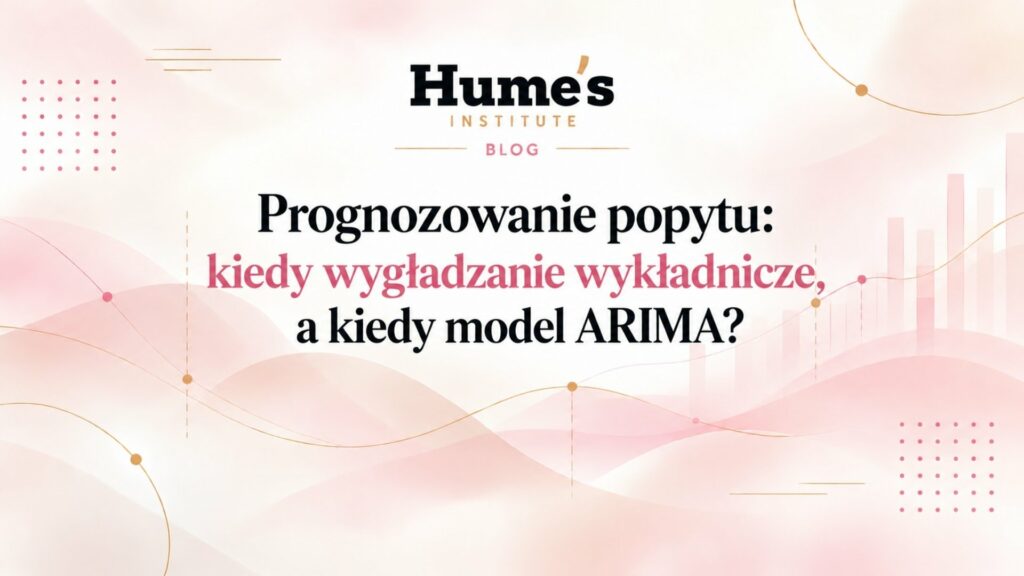 Prognozowanie popytu: jaki model wybrać?