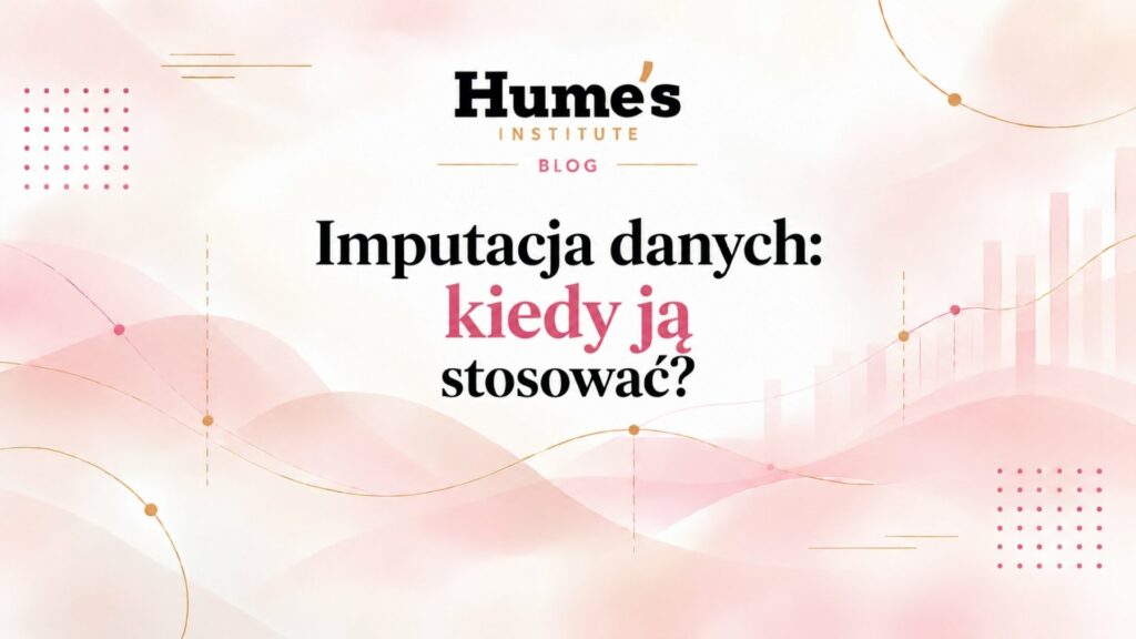 Imputacja danych: kiedy ją stosować?